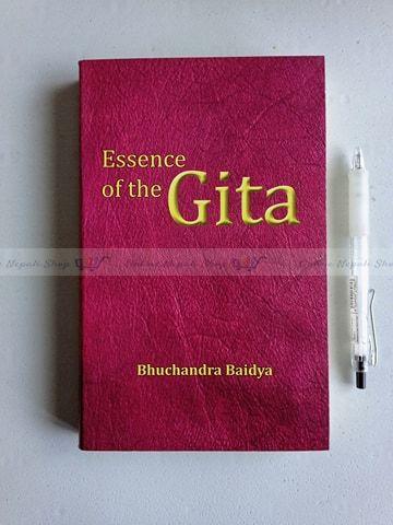 Essence of the Gita - Bhuchandra Baidya